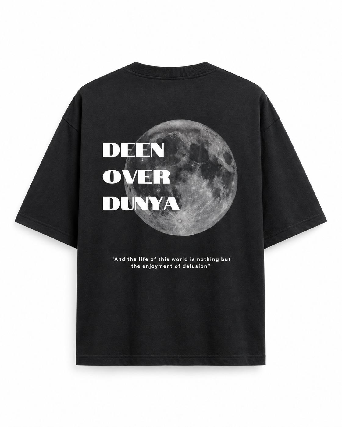 Deen Over Dunya | Overisized T-shirt