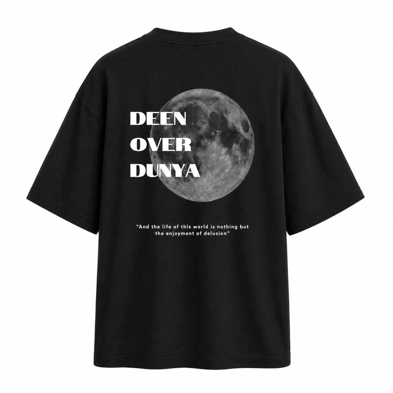 Deen Over Dunya | Oversized T-Shirt